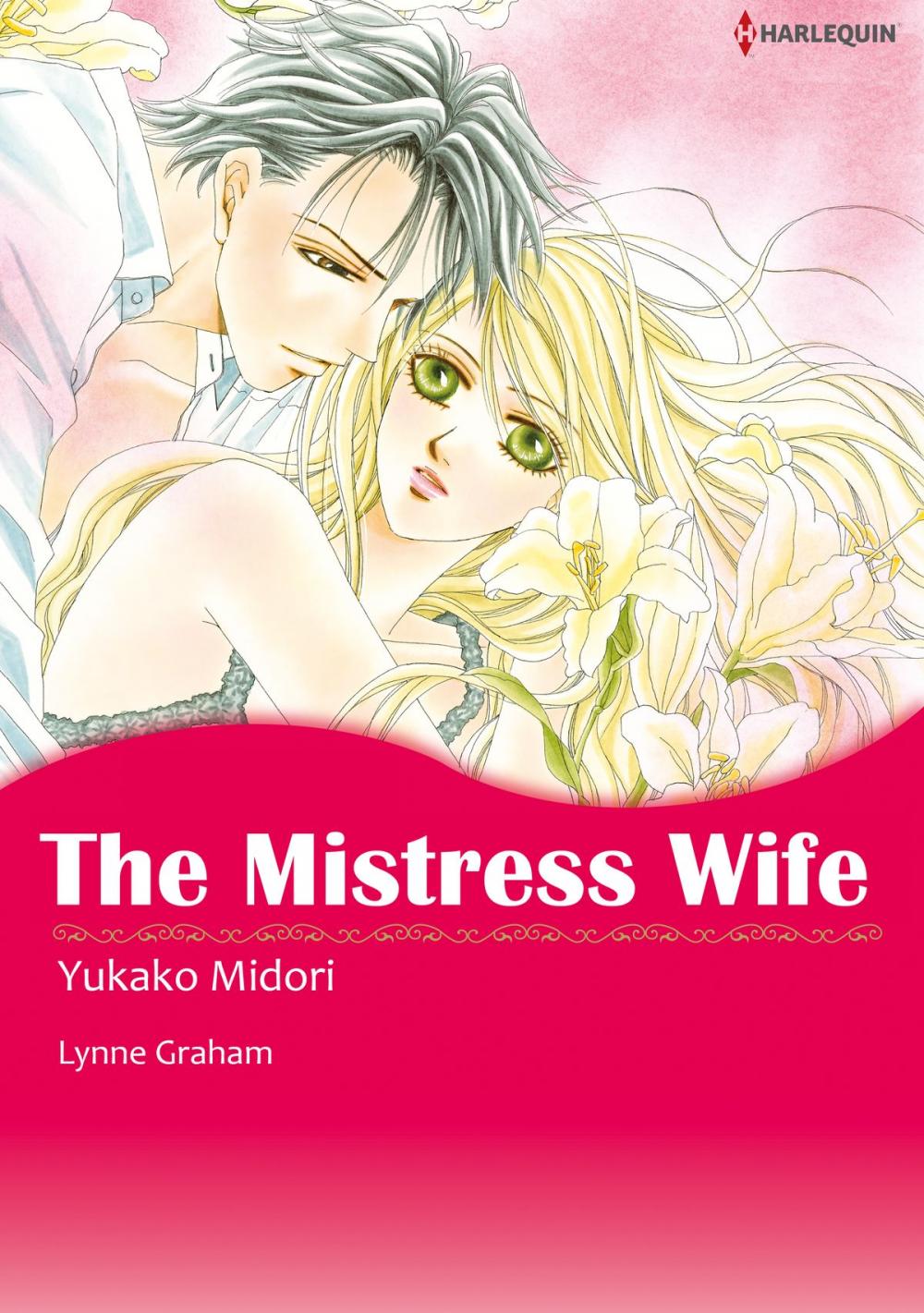 Big bigCover of THE MISTRESS WIFE (Harlequin Comics)