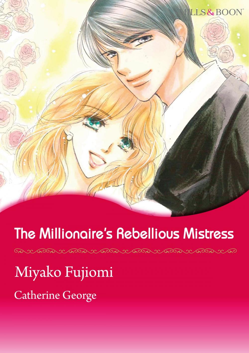 Big bigCover of The Millionaire's Rebellious Mistress (Mills & Boon Comics)