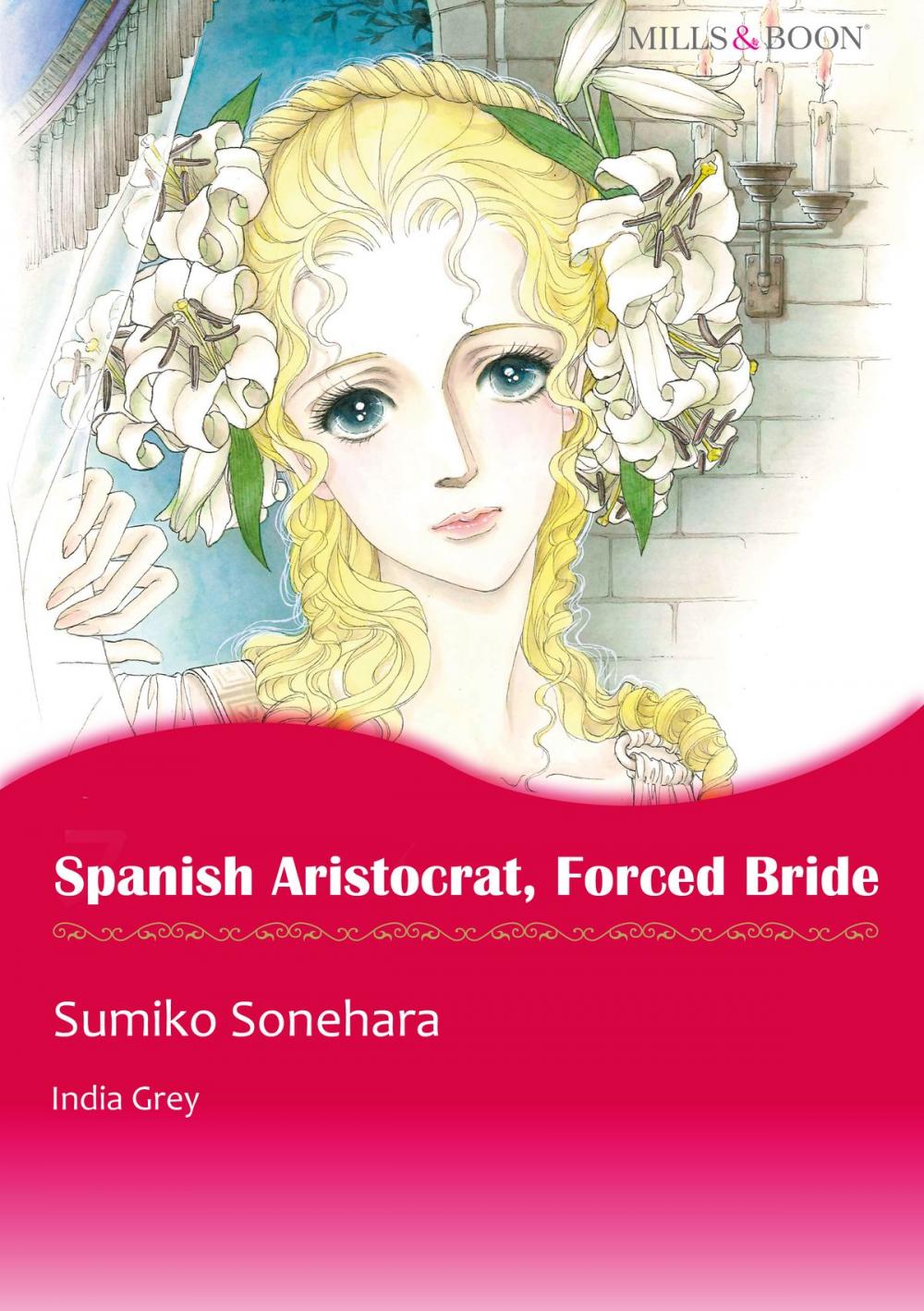 Big bigCover of Spanish Aristocrat, Forced Bride (Mills & Boon Comics)