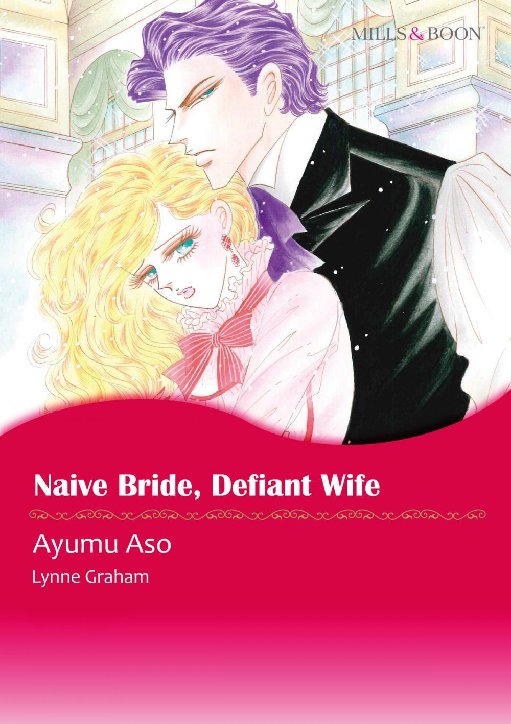 Big bigCover of Naive Bride, Defiant Wife (Mills & Boon Comics)