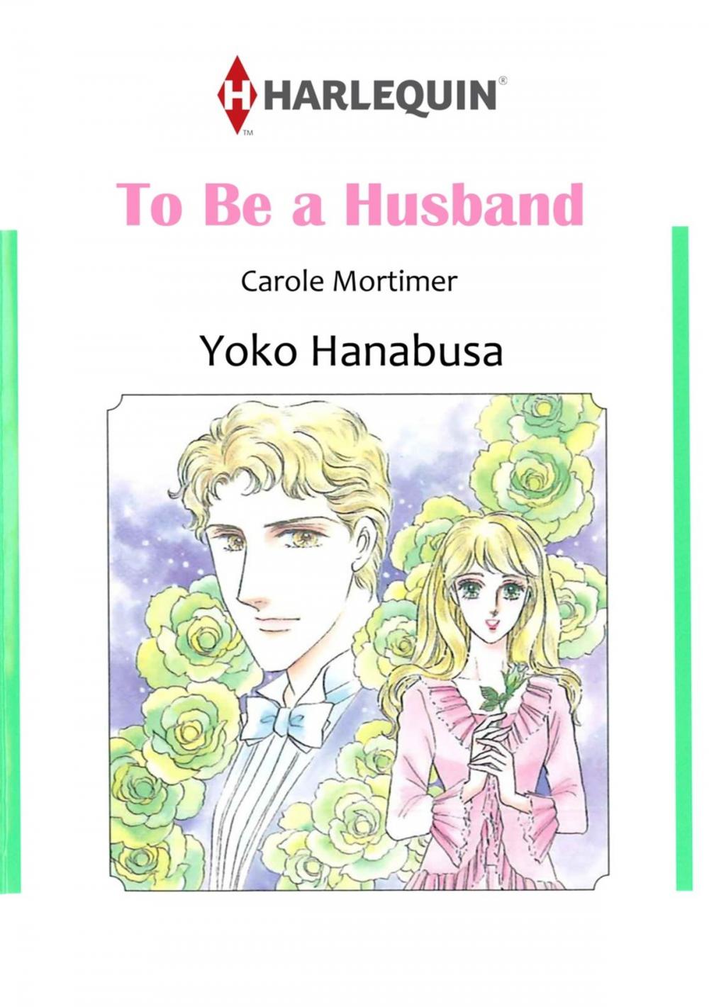 Big bigCover of TO BE A HUSBAND (Harlequin Comics)