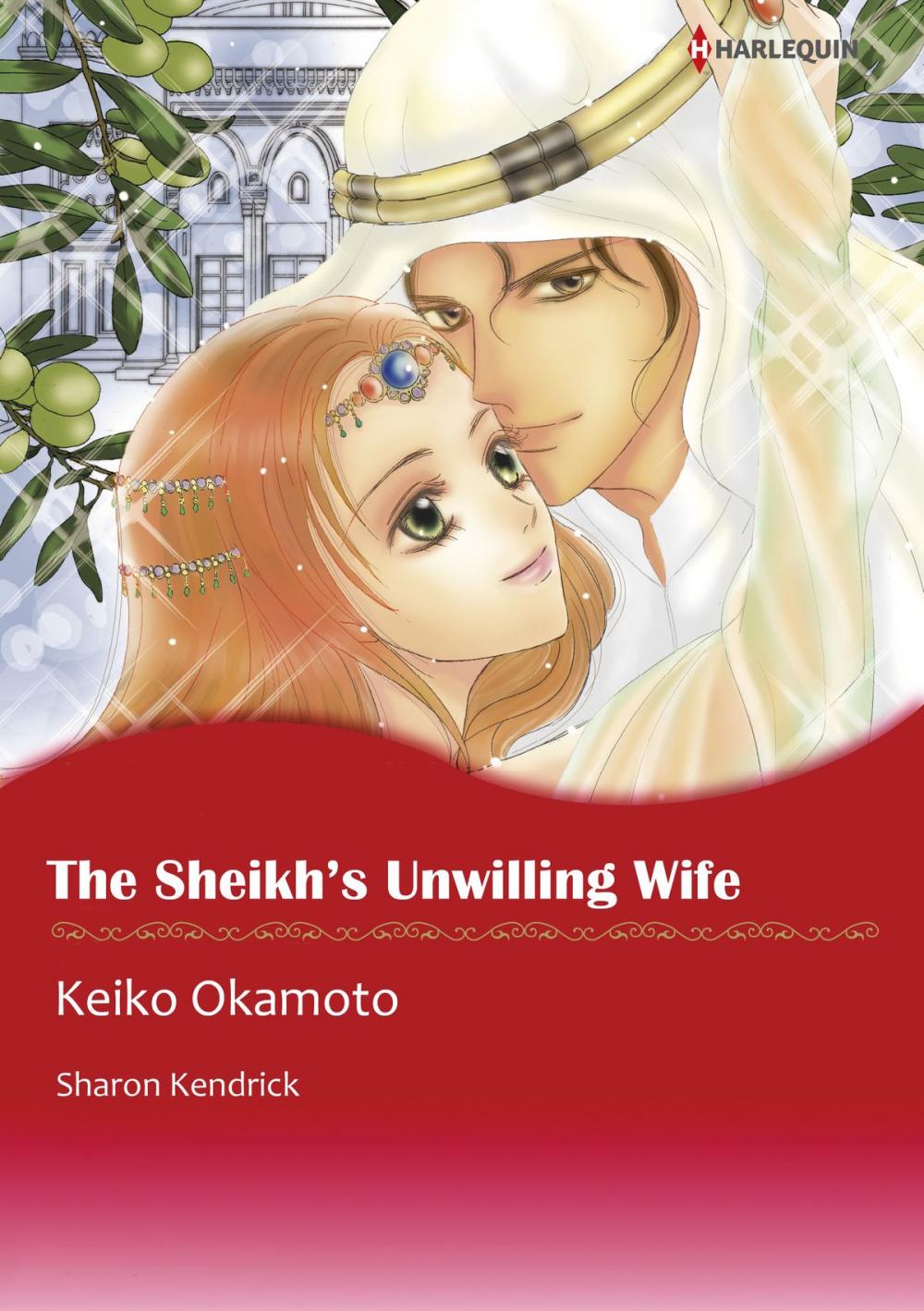 Big bigCover of THE SHEIKH'S UNWILLING WIFE (Harlequin Comics)