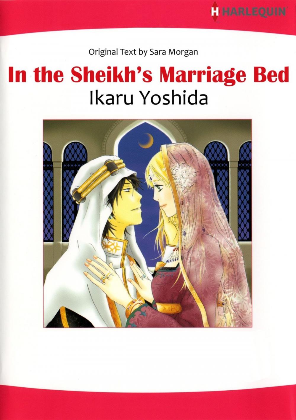 Big bigCover of IN THE SHEIKH'S MARRIAGE BED (Harlequin Comics)