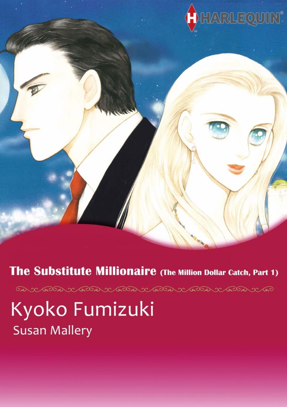 Big bigCover of THE SUBSTITUTE MILLIONAIRE (Harlequin Comics)