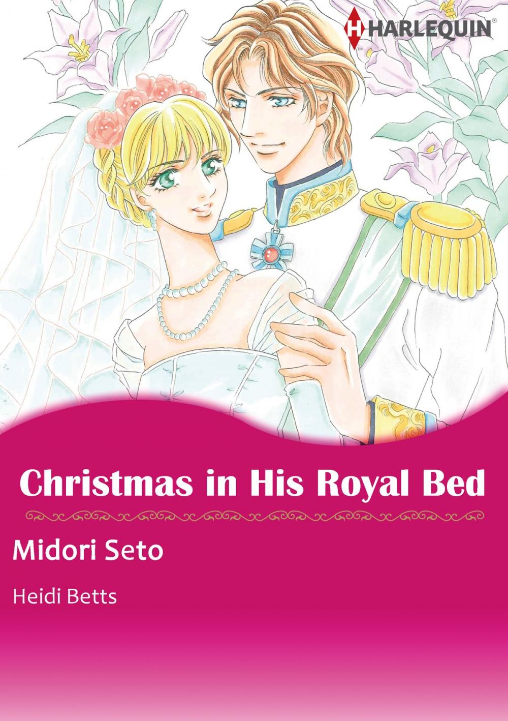 Big bigCover of CHRISTMAS IN HIS ROYAL BED (Harlequin Comics)