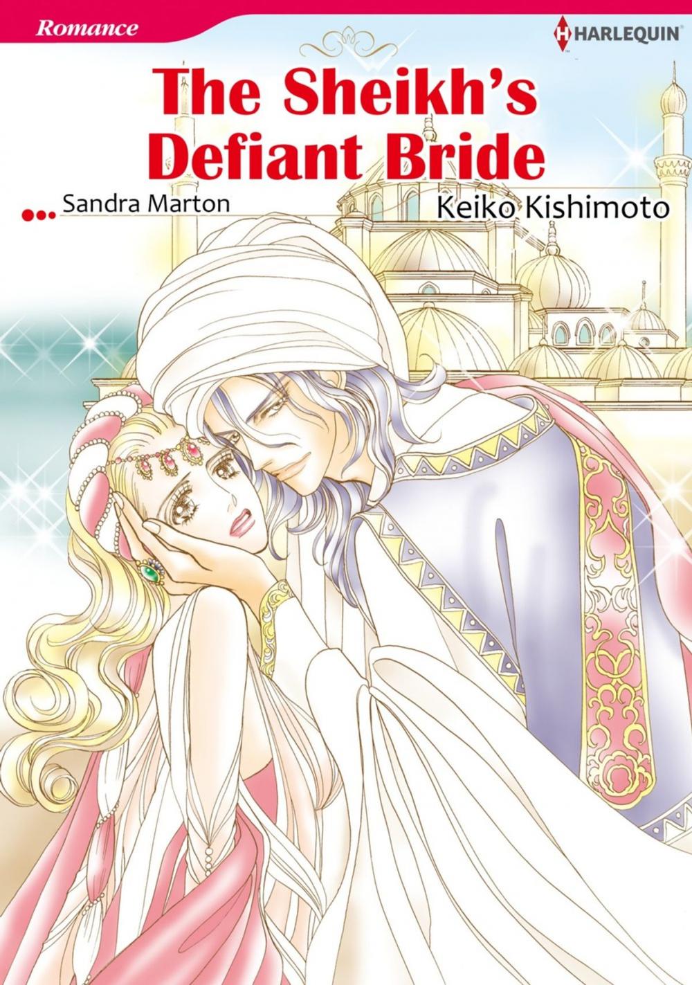 Big bigCover of THE SHEIKH'S DEFIANT BRIDE (Harlequin Comics)