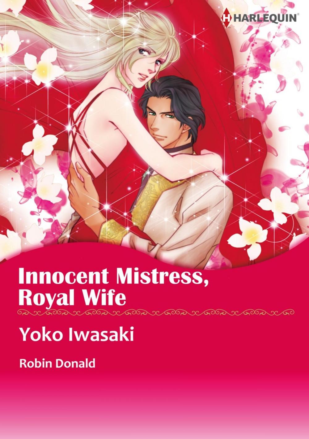 Big bigCover of INNOCENT MISTRESS, ROYAL WIFE (Harlequin Comics)