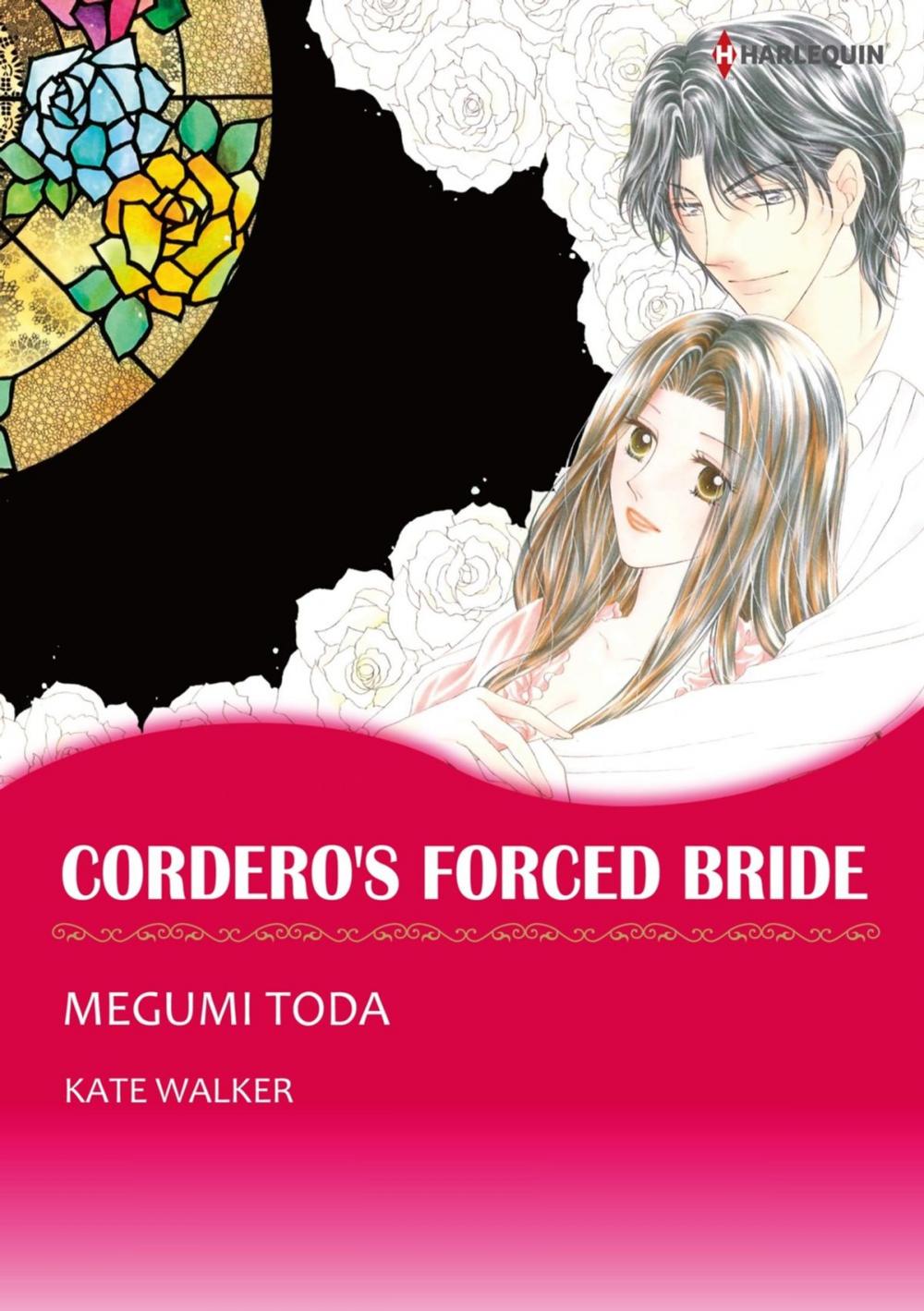 Big bigCover of CORDERO'S FORCED BRIDE (Harlequin Comics)