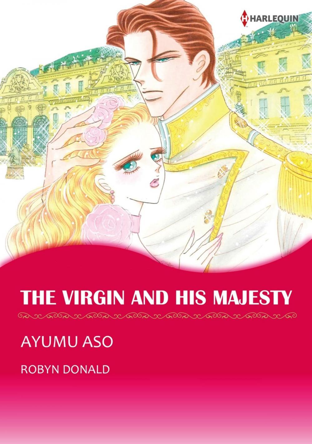 Big bigCover of THE VIRGIN AND HIS MAJESTY (Harlequin Comics)