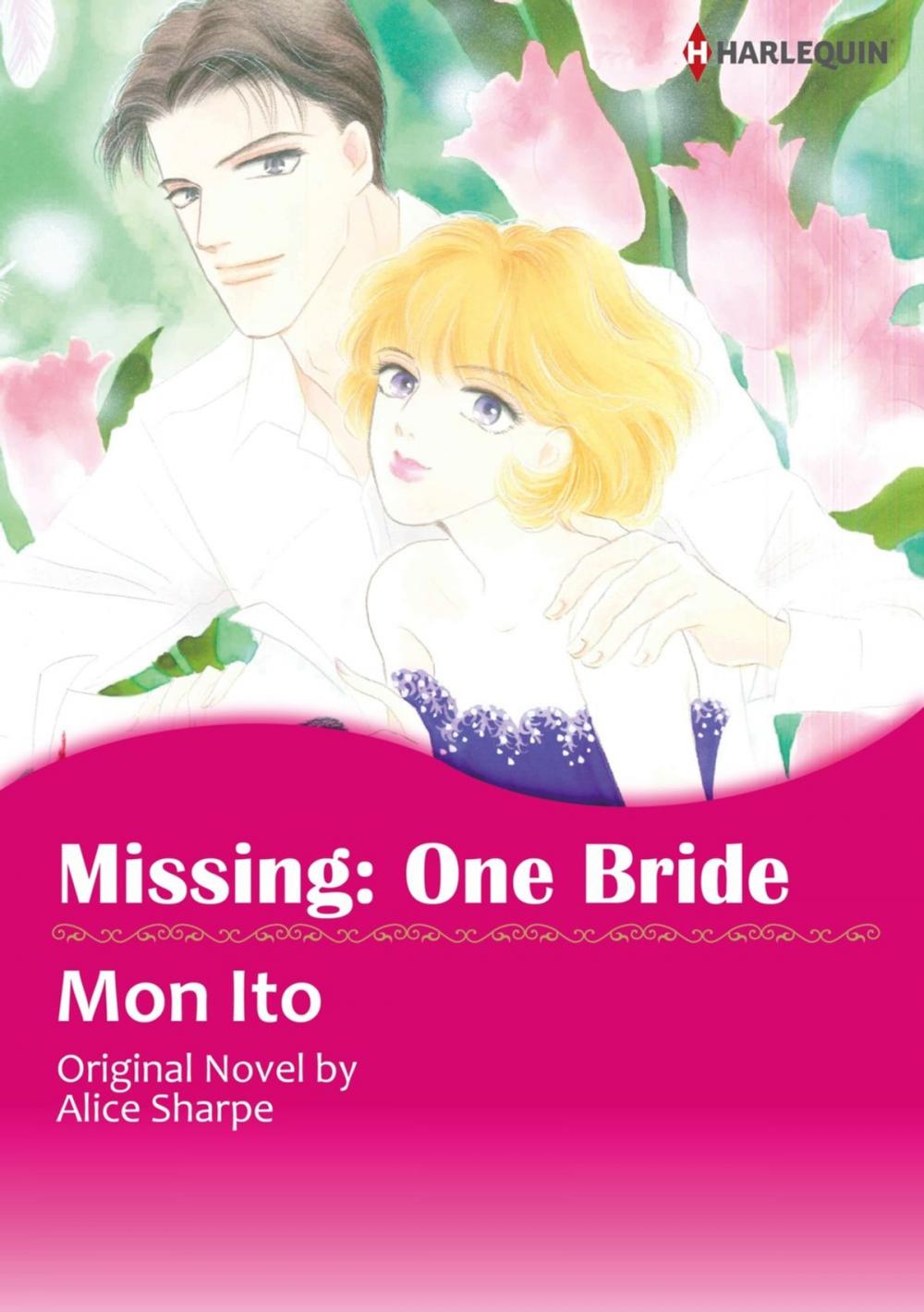 Big bigCover of MISSING: ONE BRIDE (Harlequin Comics)