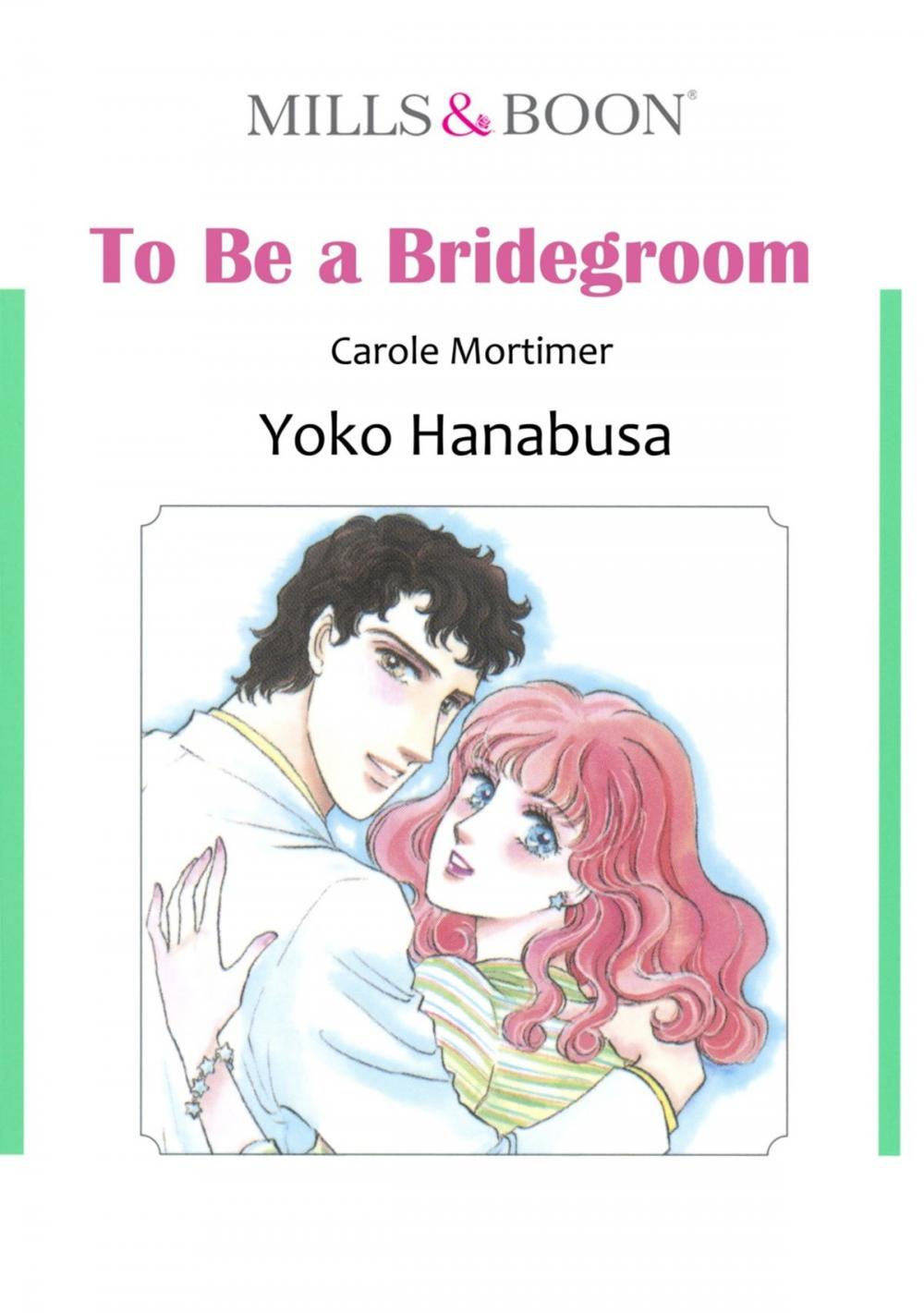 Big bigCover of TO BE A BRIDEGROOM (Mills & Boon Comics)