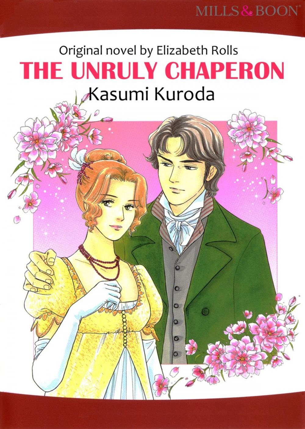 Big bigCover of THE UNRULY CHAPERON (Mills & Boon Comics)