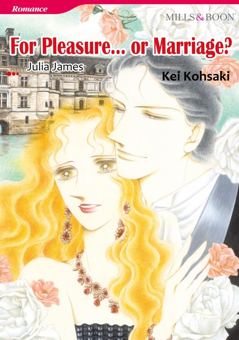 Big bigCover of FOR PLEASURE...OR MARRIAGE? (Mills & Boon Comics)