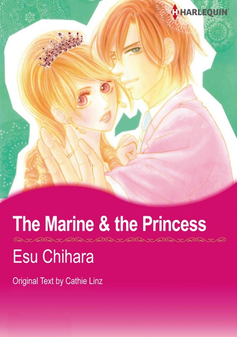 Big bigCover of The Marine & the Princess (Harlequin Comics)