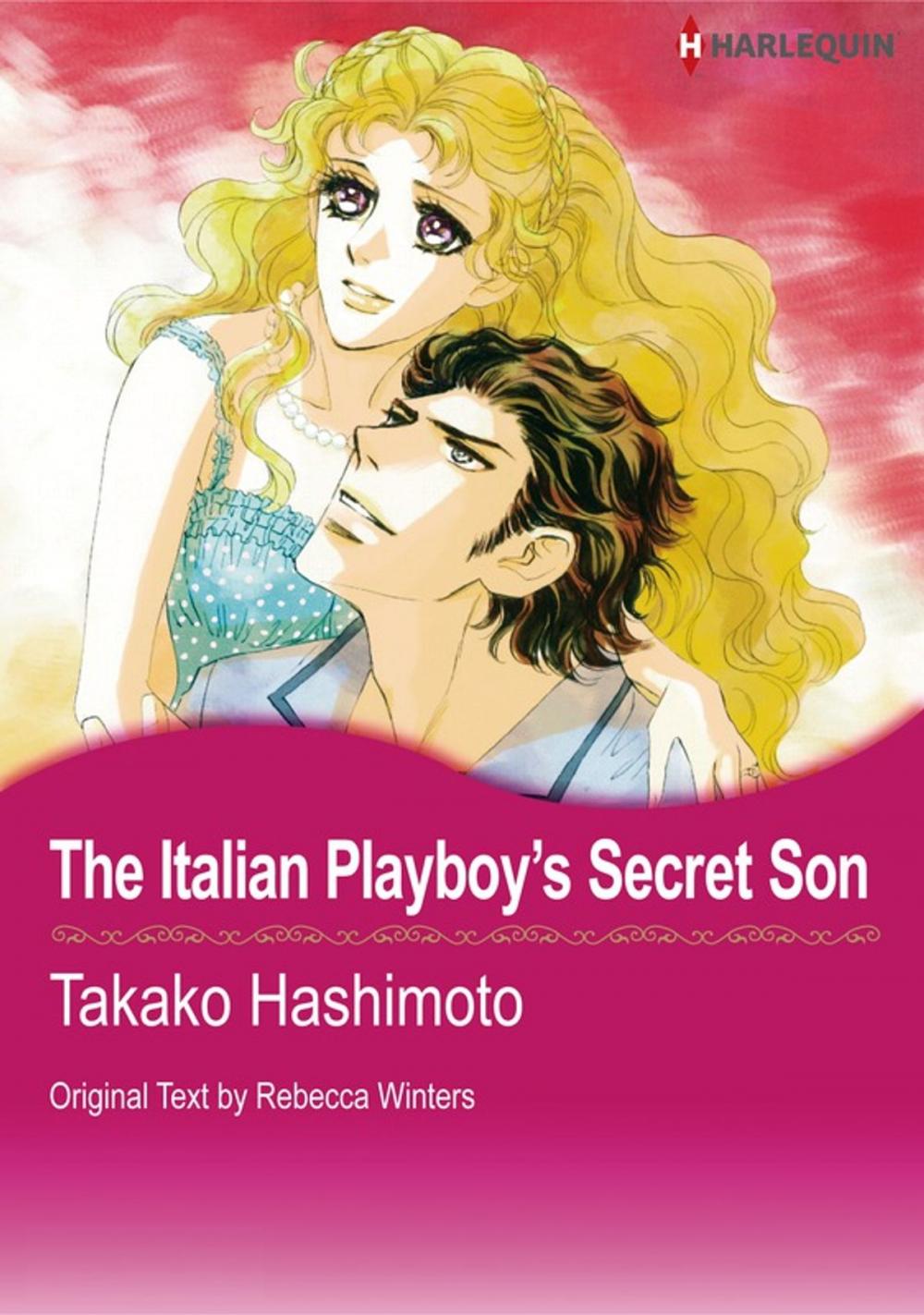 Big bigCover of The Italian Playboy's Secret Son (Harlequin Comics)