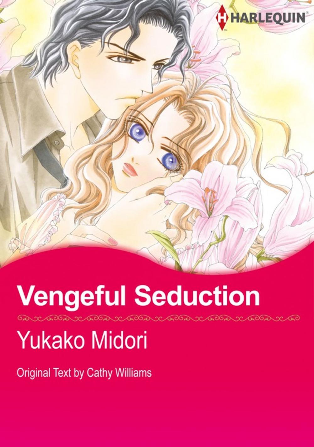 Big bigCover of Vengeful Seduction (Harlequin Comics)