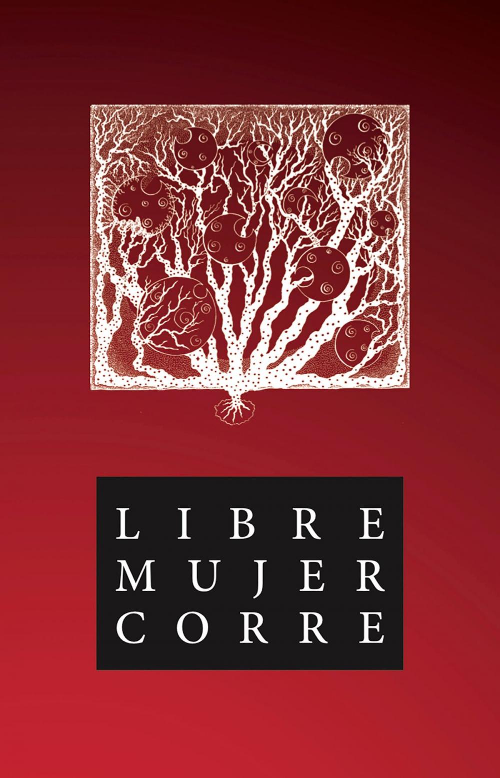 Big bigCover of Libre Mujer Corre