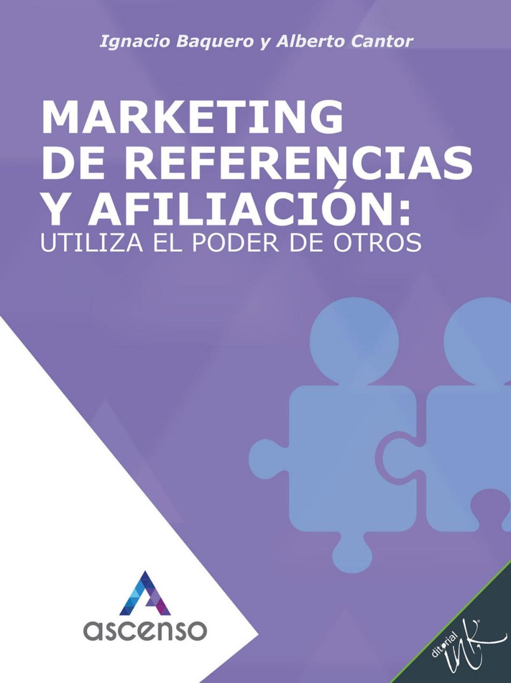 Big bigCover of Marketing de referencias y afiliación: utiliza el poder de otros