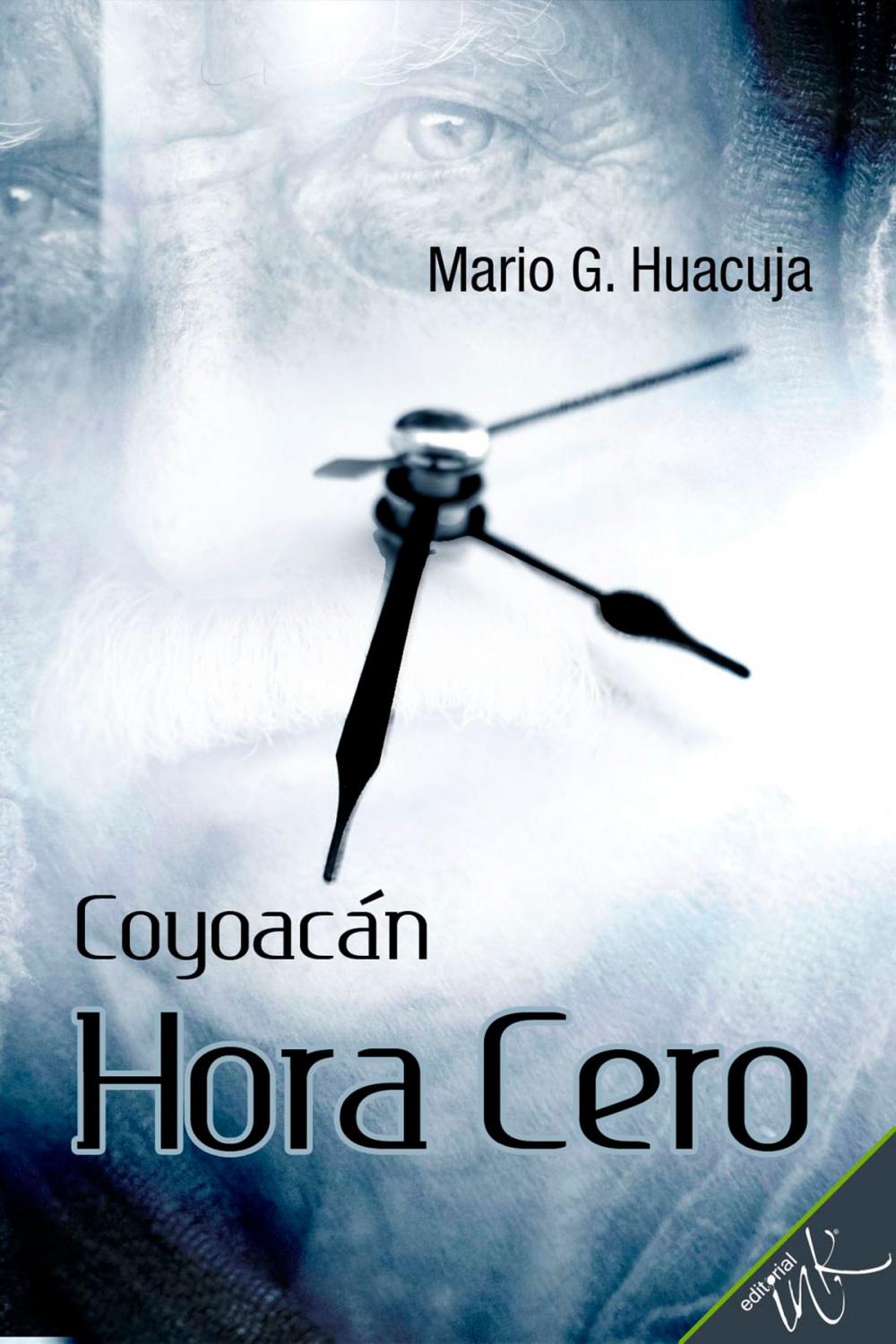 Big bigCover of Coyoacán hora cero