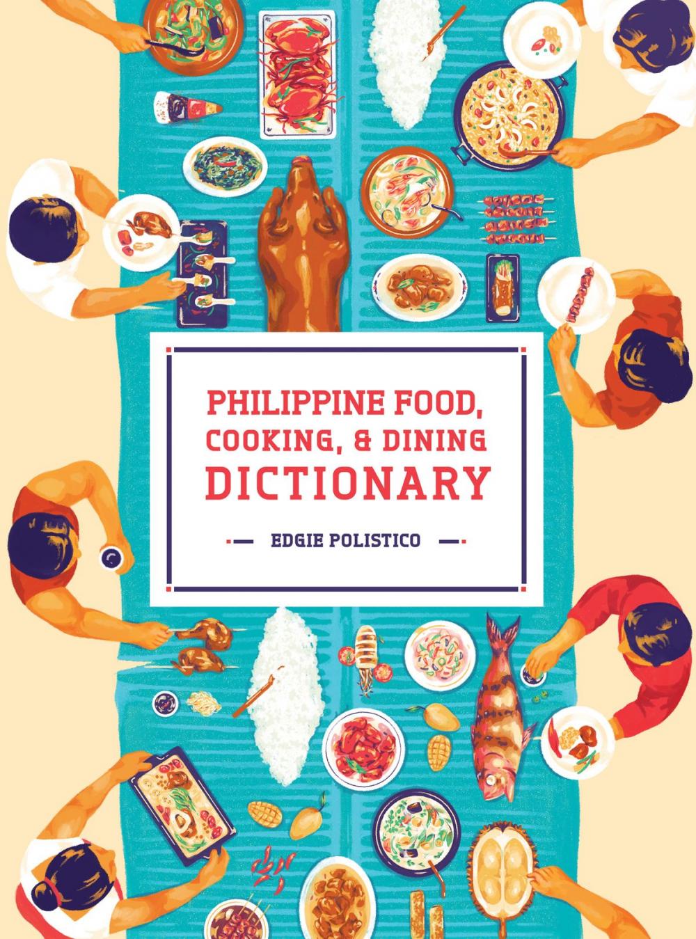 Big bigCover of Philippine Food, Cooking, & Dining Dictionary