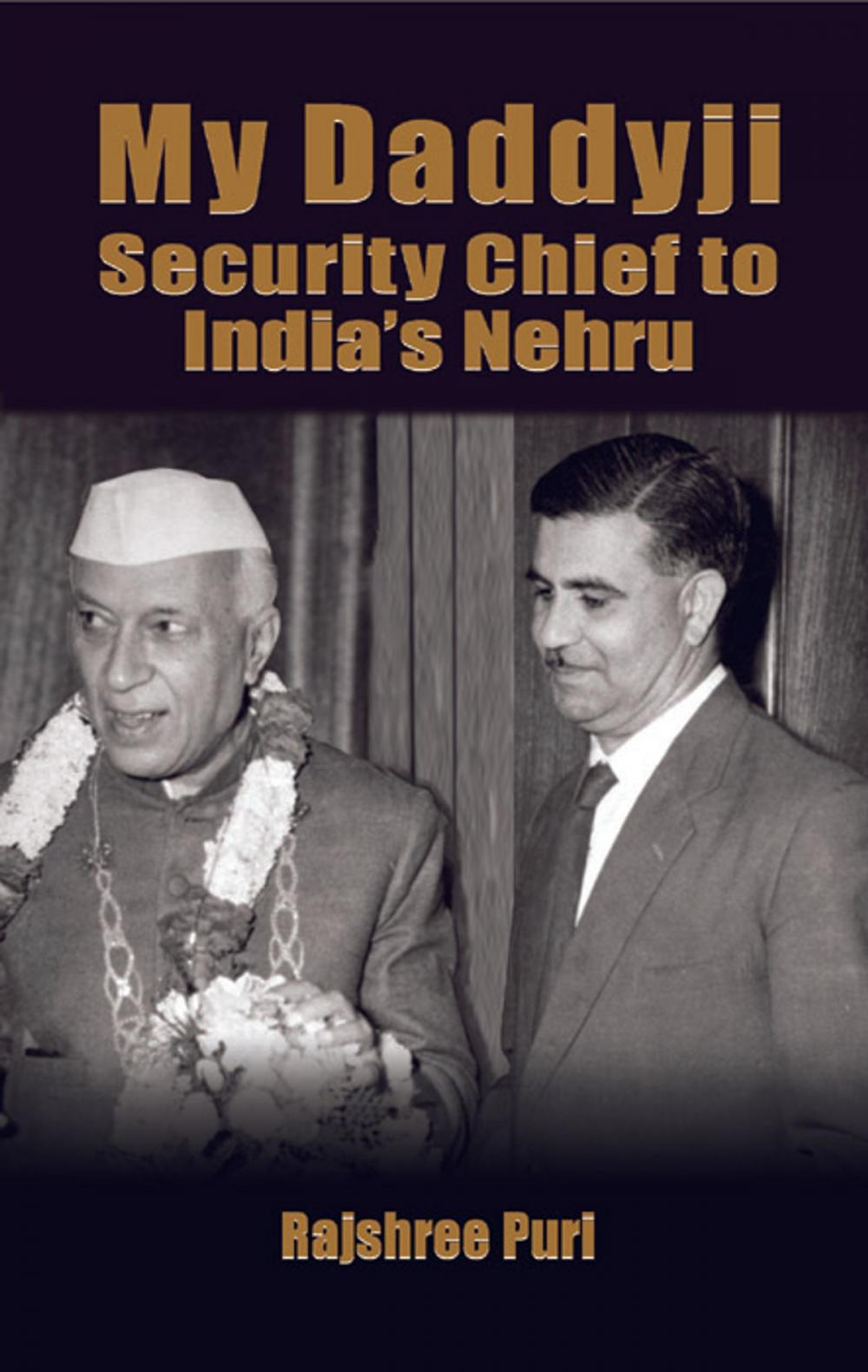 Big bigCover of My Daddyji Security Chief to India's Nehru