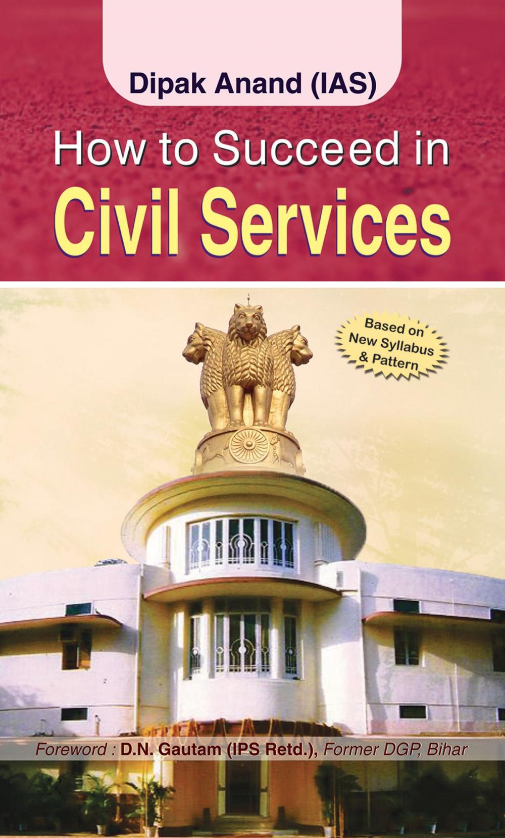 Big bigCover of How to succeed in Civil Services