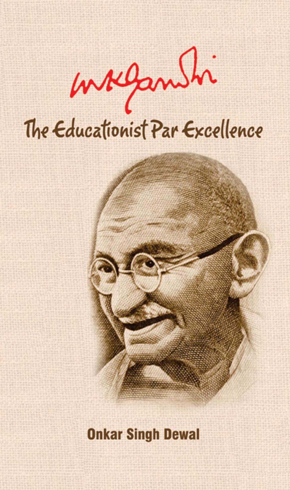 Big bigCover of MK Gandhi The Educationist Par Excellence