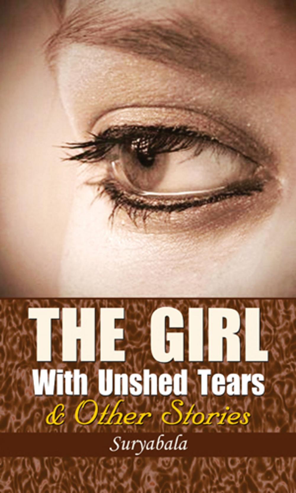 Big bigCover of The Girl With Unshed Tears & Other Stories