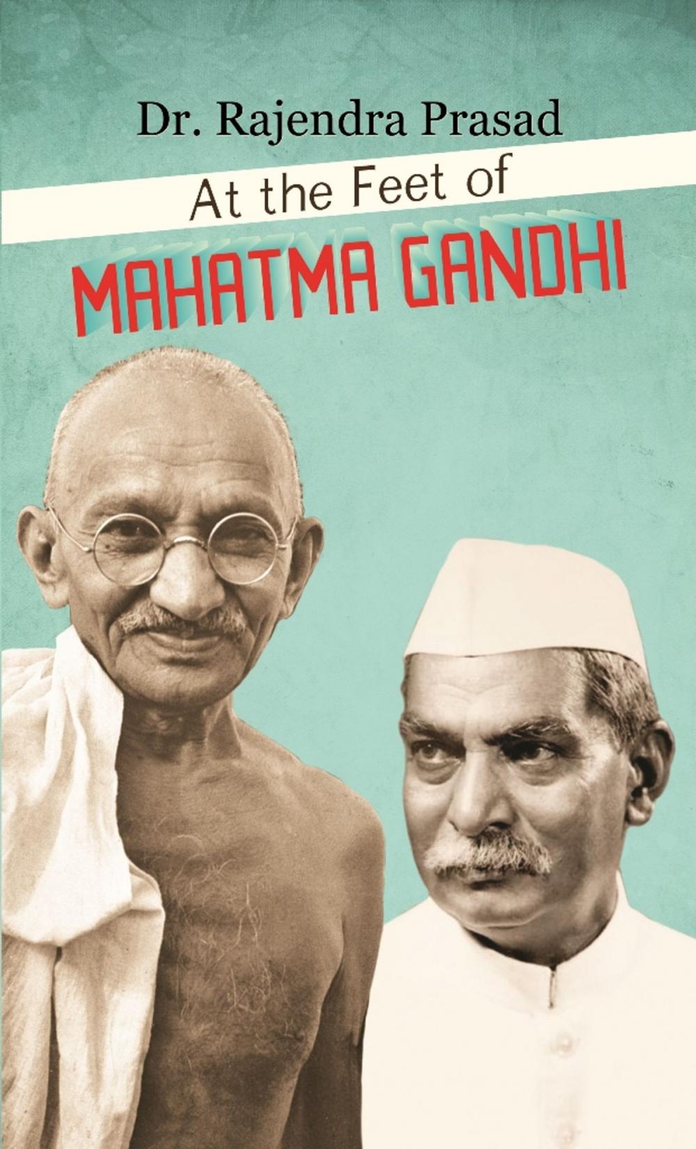 Big bigCover of At the Feet of Mahatma Gandhi