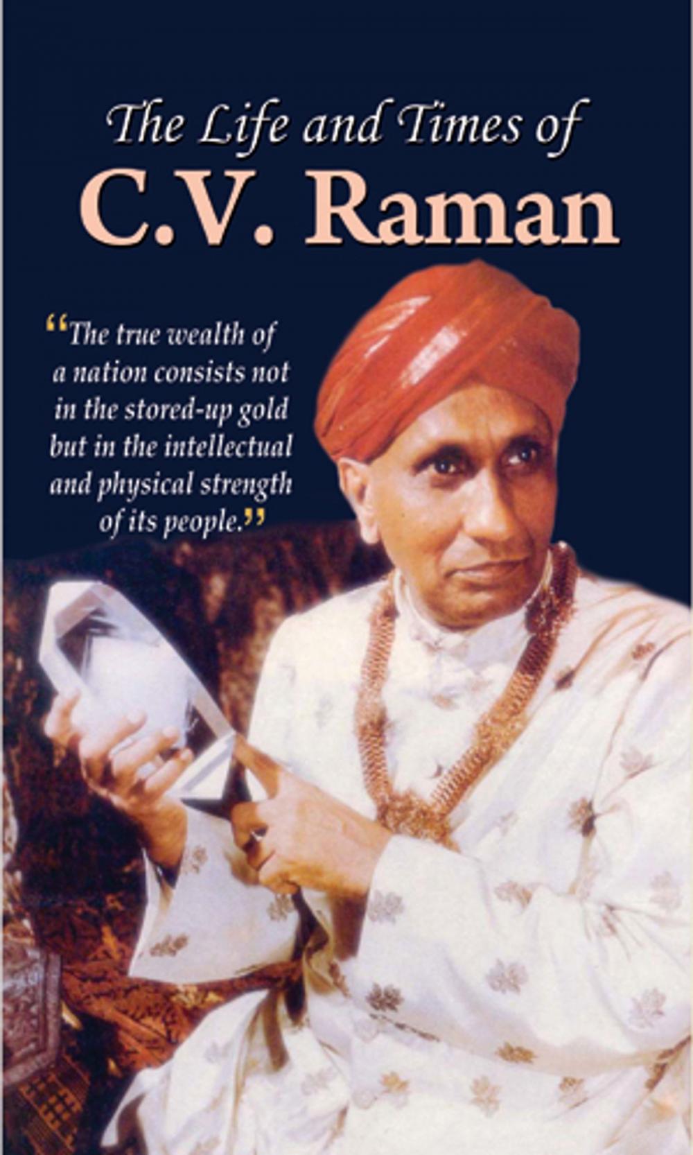 Big bigCover of The Life and Times of C.V. Raman