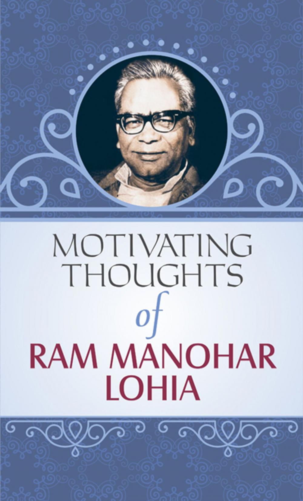 Big bigCover of Motivating Thoughts of Rammanohar Lohia