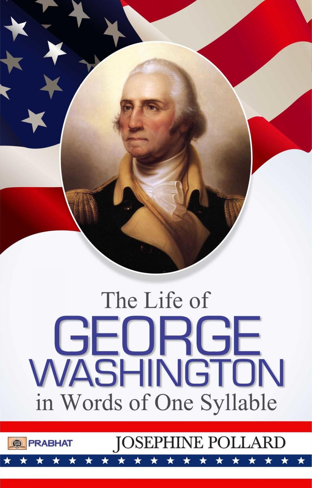 Big bigCover of The Life of George Washington in Words of One Syllable