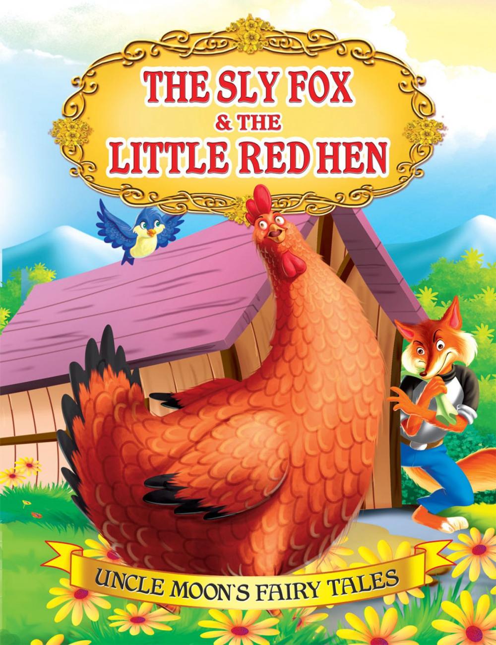 Big bigCover of The Sly Fox and The Little Red Hen