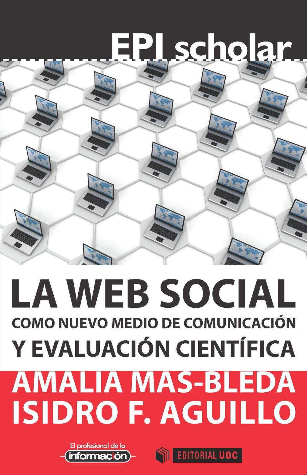 Big bigCover of La web social como nuevo medio de comunicación y evaluación científica