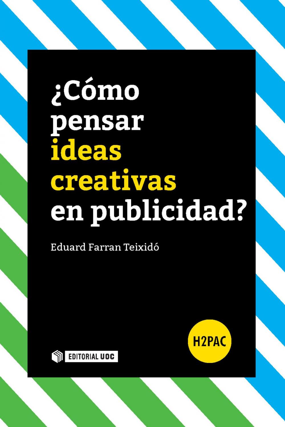 Big bigCover of ¿Cómo pensar ideas creativas en publicidad?