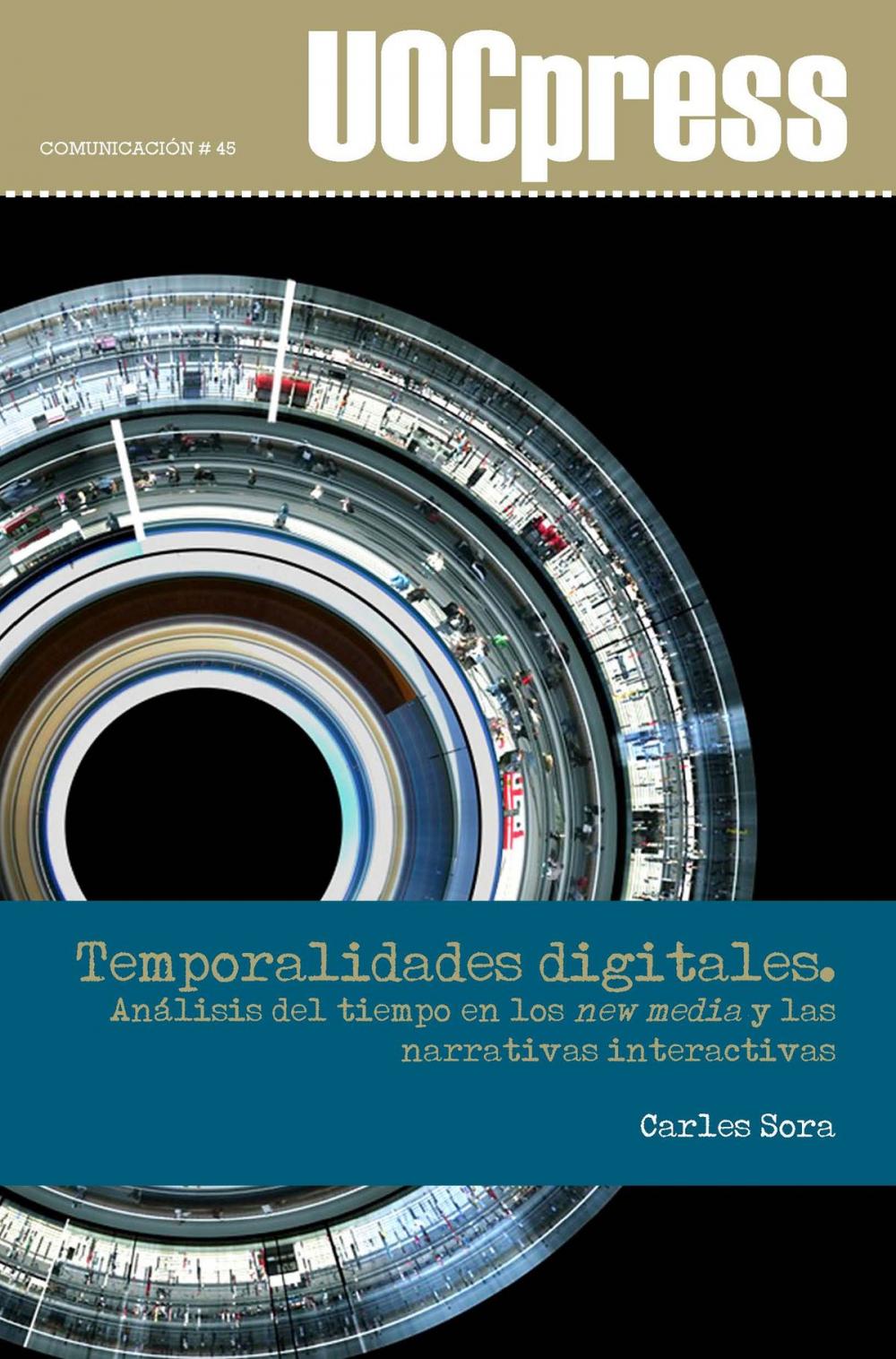 Big bigCover of Temporalidades digitales. Análisis del tiempo en los new media y las narrativas interactivas