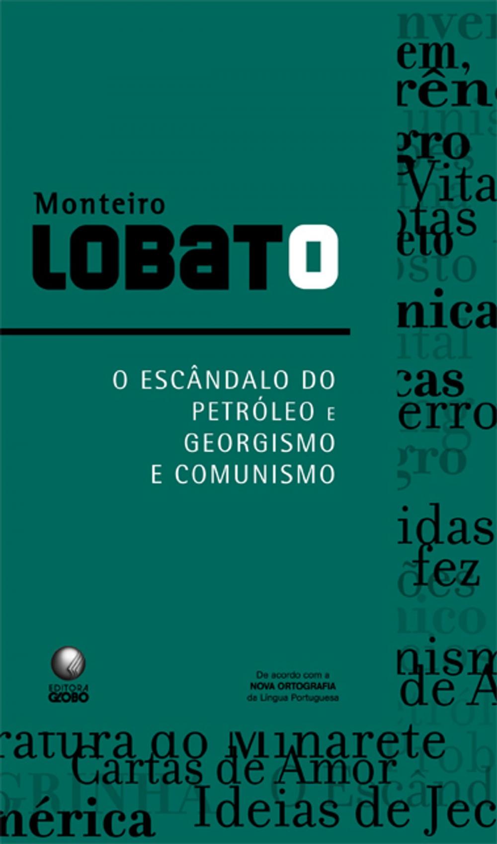 Big bigCover of O escândalo do petróleo e Georgismo e comunismo 