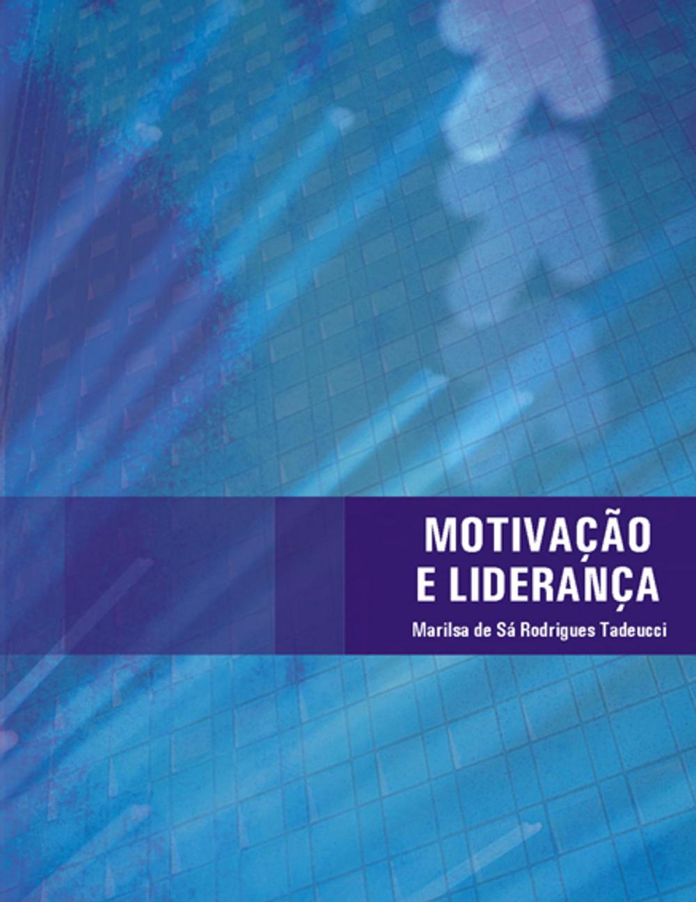 Big bigCover of MOTIVAÇÃO E LIDERANÇA