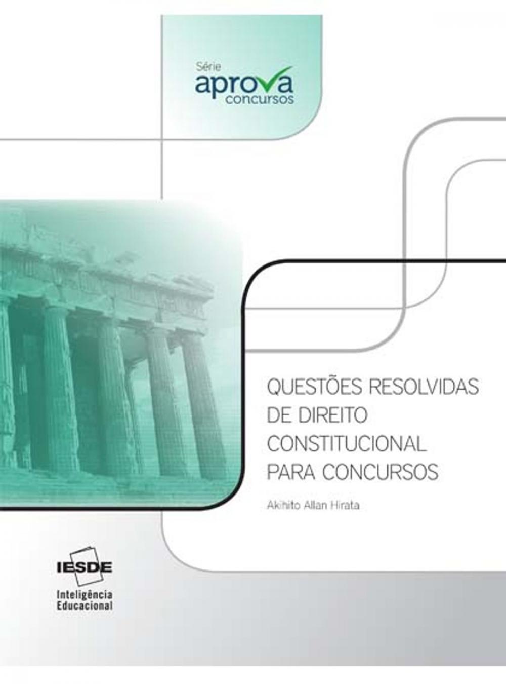 Big bigCover of QUESTÕES RESOLVIDAS DE DIREITO CONSTITUCIONAL PARA CONCURSOS