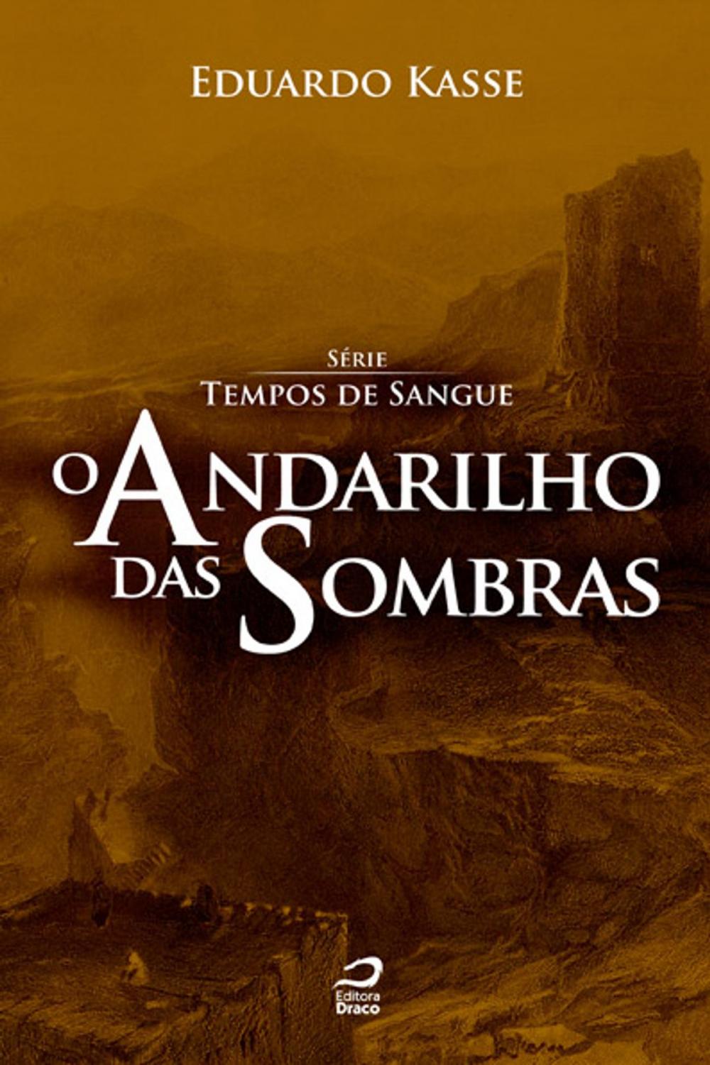 Big bigCover of O Andarilho das Sombras