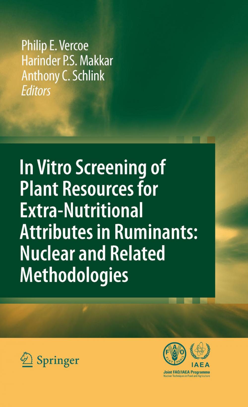 Big bigCover of In vitro screening of plant resources for extra-nutritional attributes in ruminants: nuclear and related methodologies