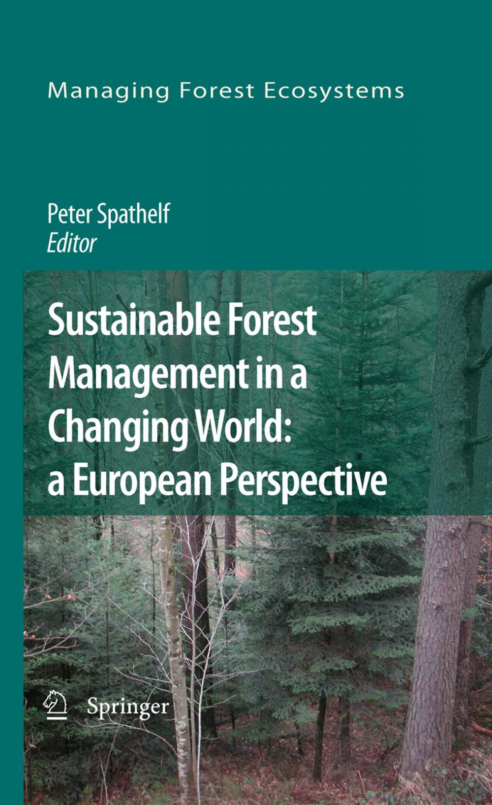 Big bigCover of Sustainable Forest Management in a Changing World: a European Perspective