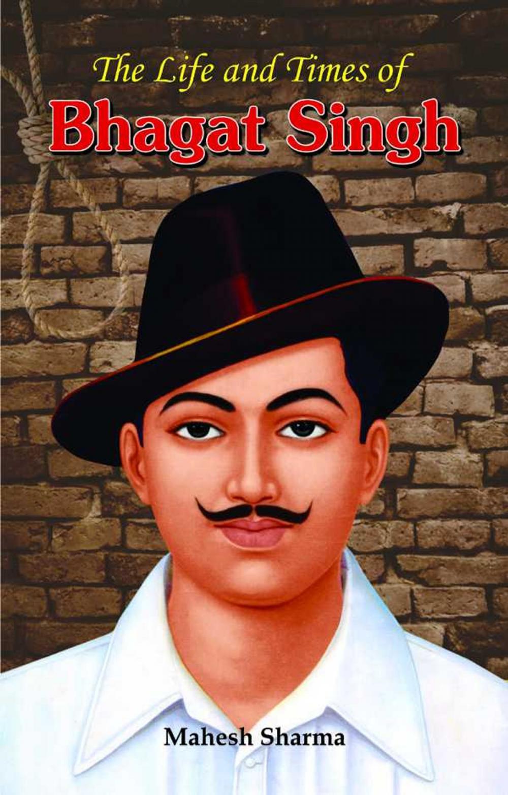 Big bigCover of The Life and Times of Bhagat Singh