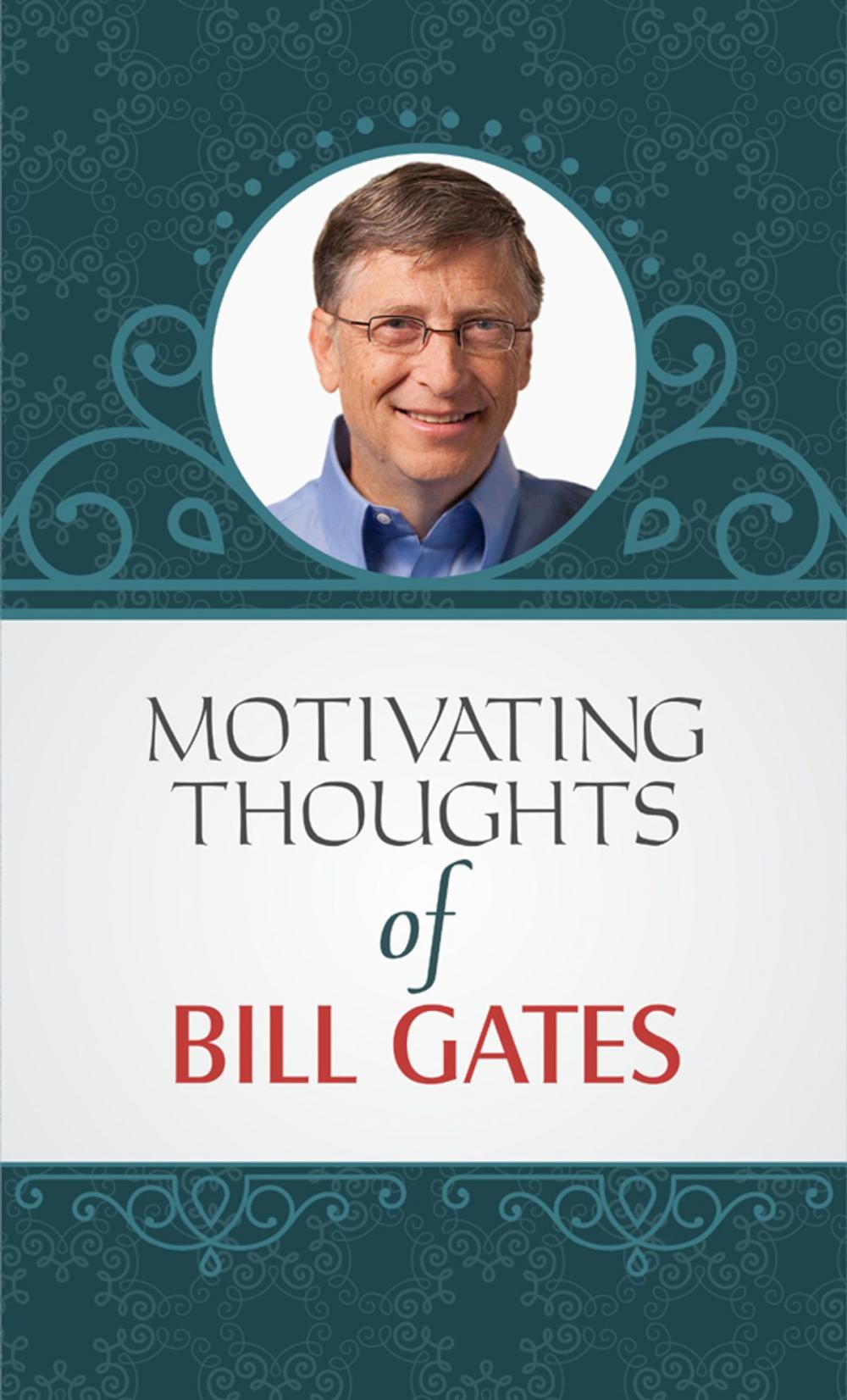 Big bigCover of Motivating Thoughts of Bill Gates