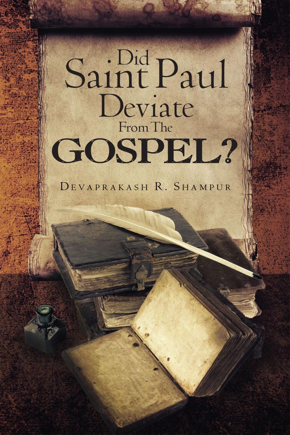 Big bigCover of Did Saint Paul Deviate From The Gospel?