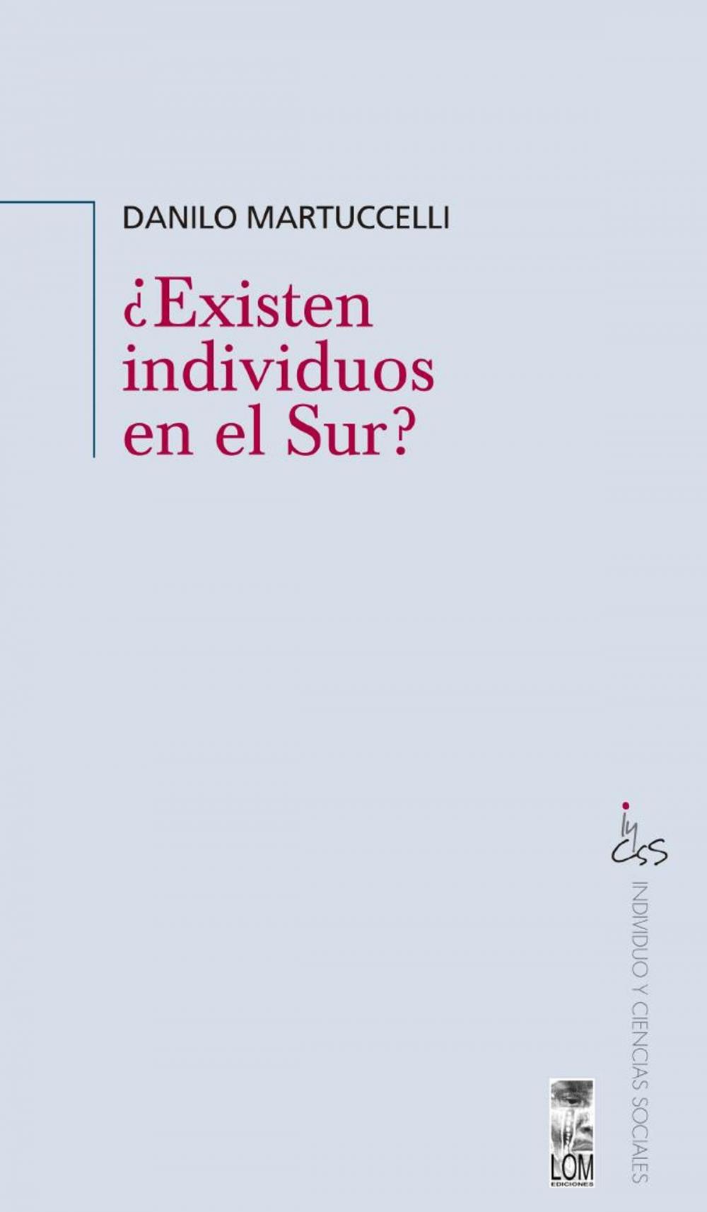 Big bigCover of ¿Existen individuos en el sur?