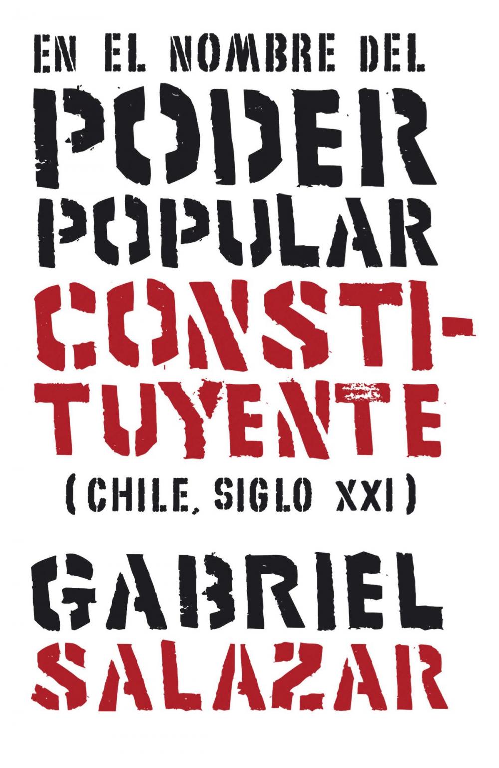 Big bigCover of En el nombre del poder popular constituyente (Chile, Siglo XXI)