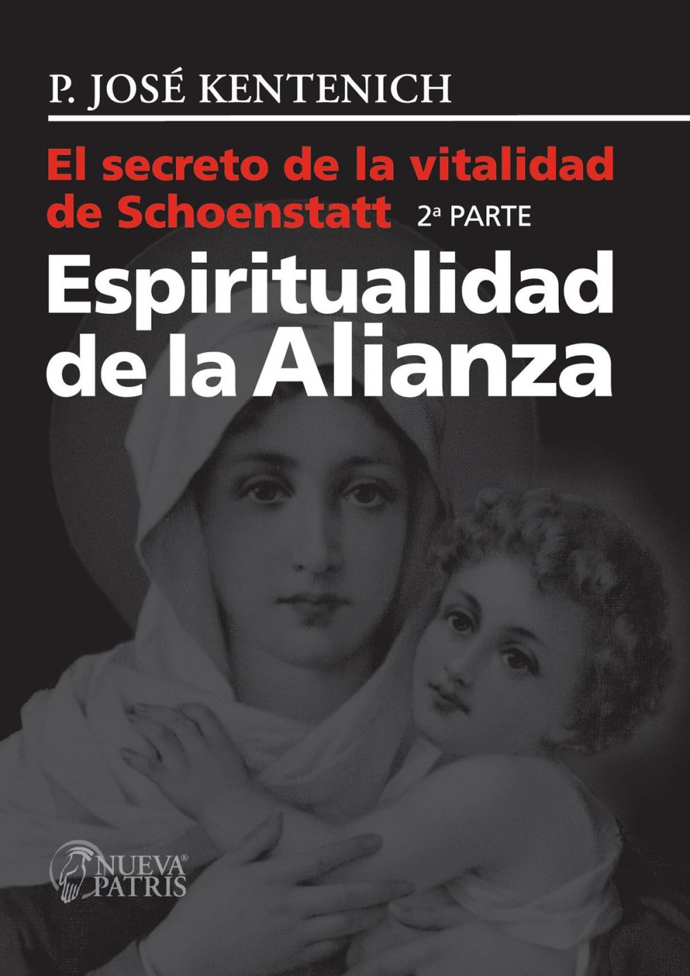 Big bigCover of El secreto de la vitalidad de Schoenstatt. Parte II