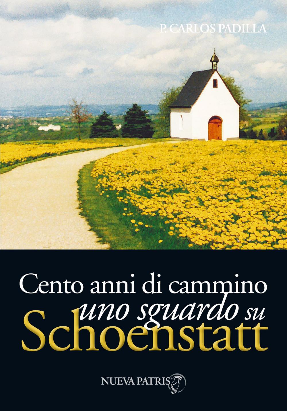 Big bigCover of Cento annidi cammino, uno sguardosu Schoenstatt