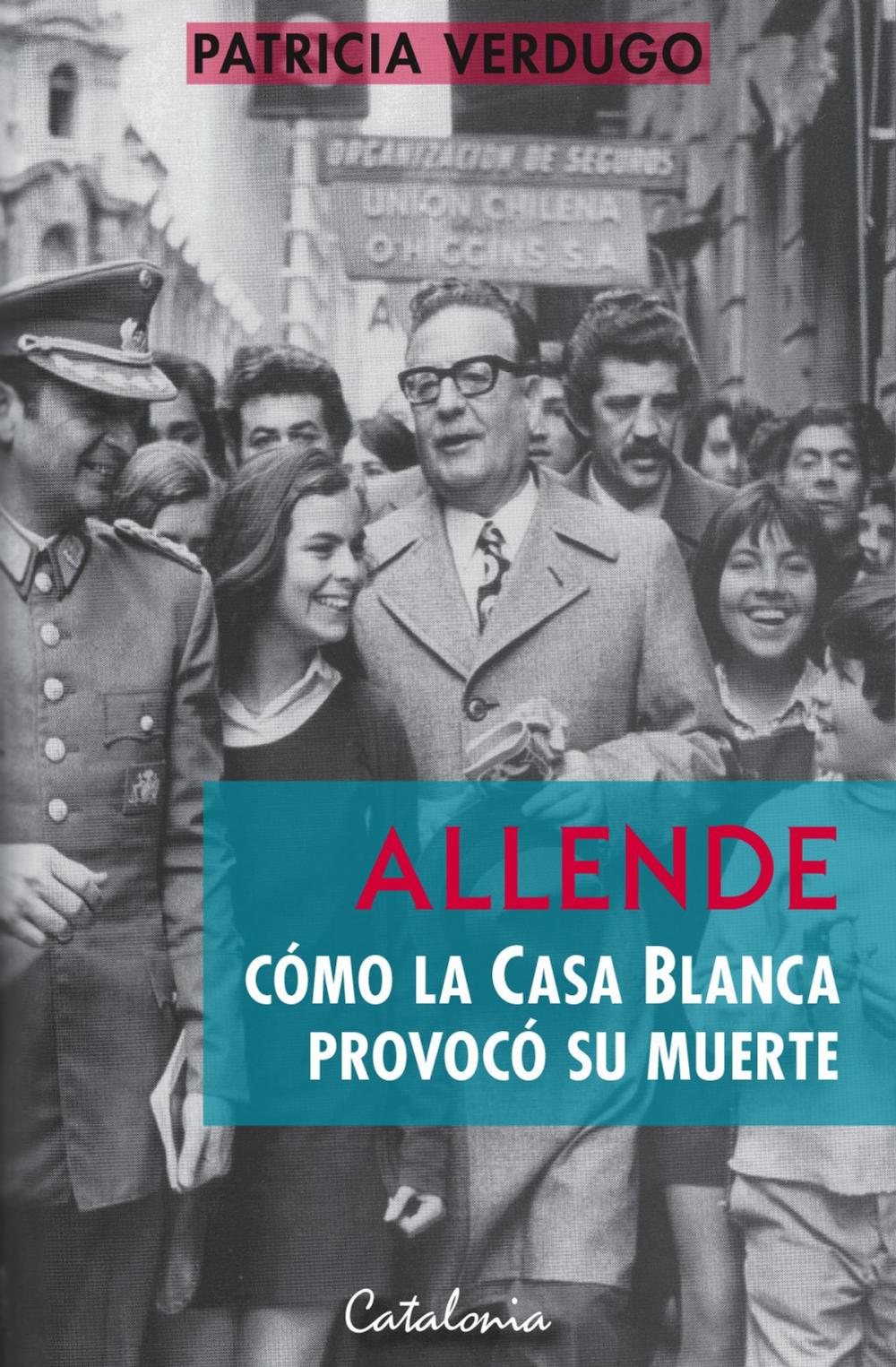 Big bigCover of Allende: Cómo la Casa Blanca provocó su muerte